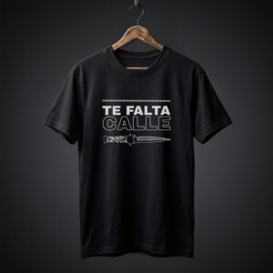 Camiseta Te falta calle - Retroclubs
